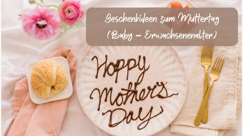 Muttertagsgeschenkideen von Babys, Kindern und Erwachsenen