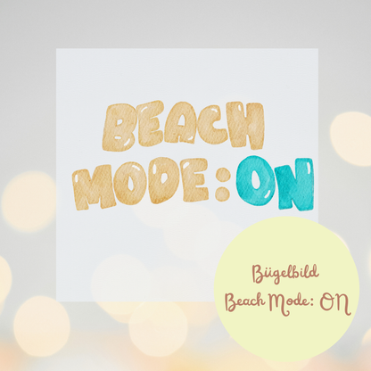 Bügelbild Beach Mode:ON