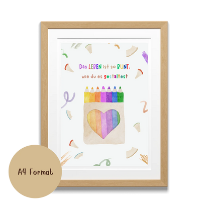 Das Leben ist so bunt, wie du es gestaltest – Poster Buntstifte