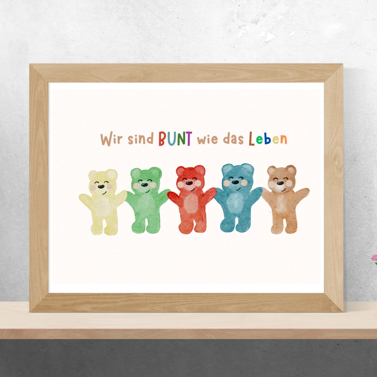 Wir sind bunt wie das Leben – Poster bunte Bären