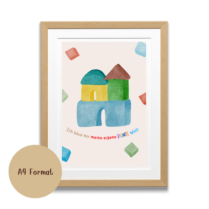 Ich baue mir meine eigene bunte Welt – Kinderposter A4