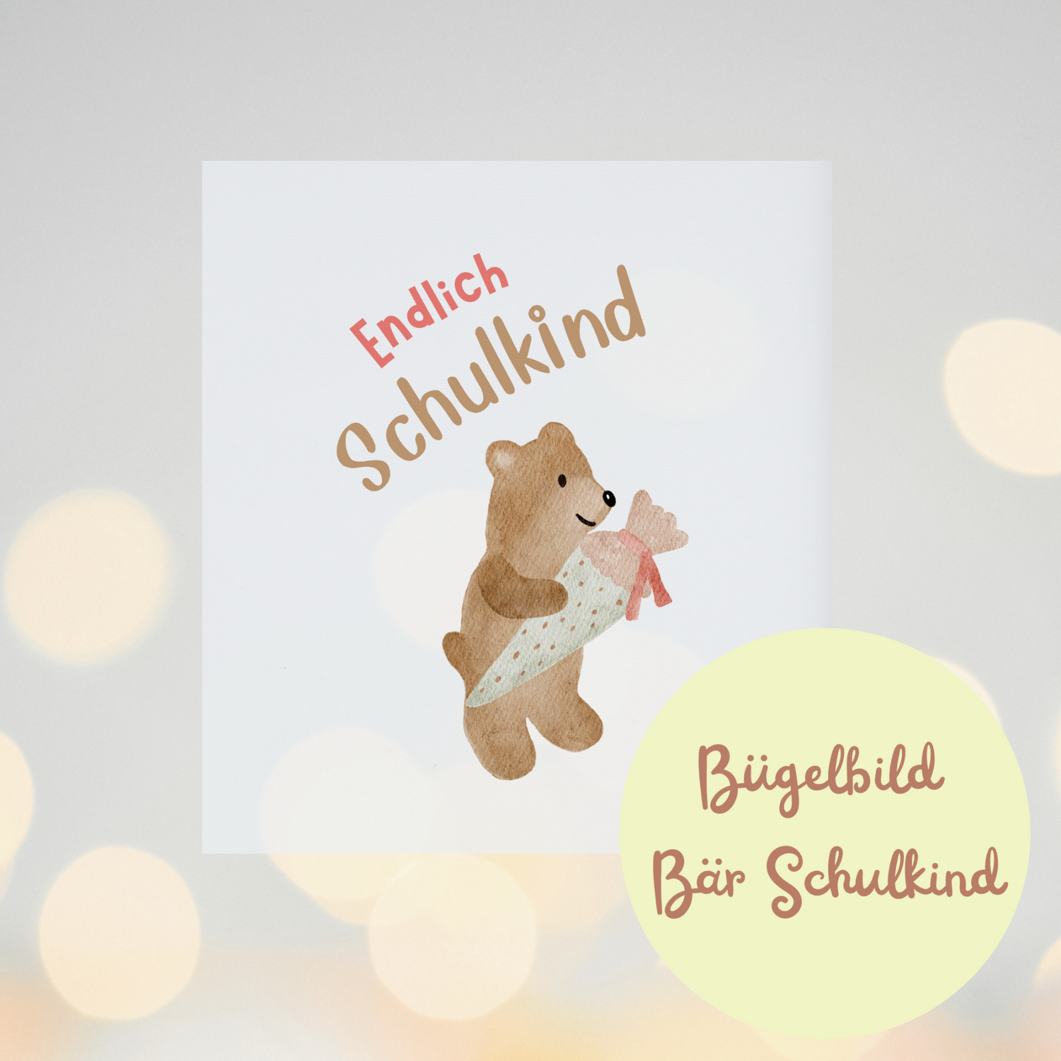Endlich Schulkind – Bügelbild mit Bär &amp; Schultüte